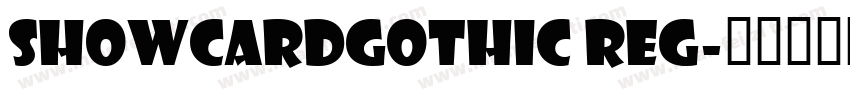 ShowcardGothic Reg字体转换